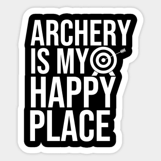 Archery Is My Happy Place Sticker